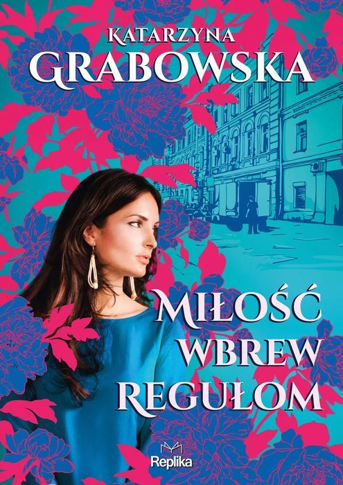 Miłość Wbrew Regułom Katarzyna Grabowska Nowa