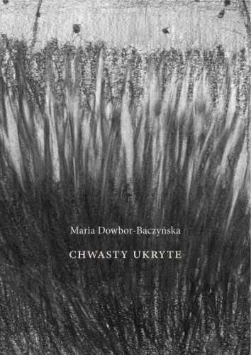 Chwasty ukryte - Maria Dowbor-Baczyńska