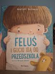 Feluś I Gucio idą do przedszkola