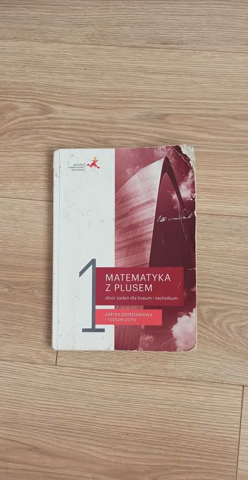 Matematyka z plusem 1. Zbiór zadań dla liceum i technikum.