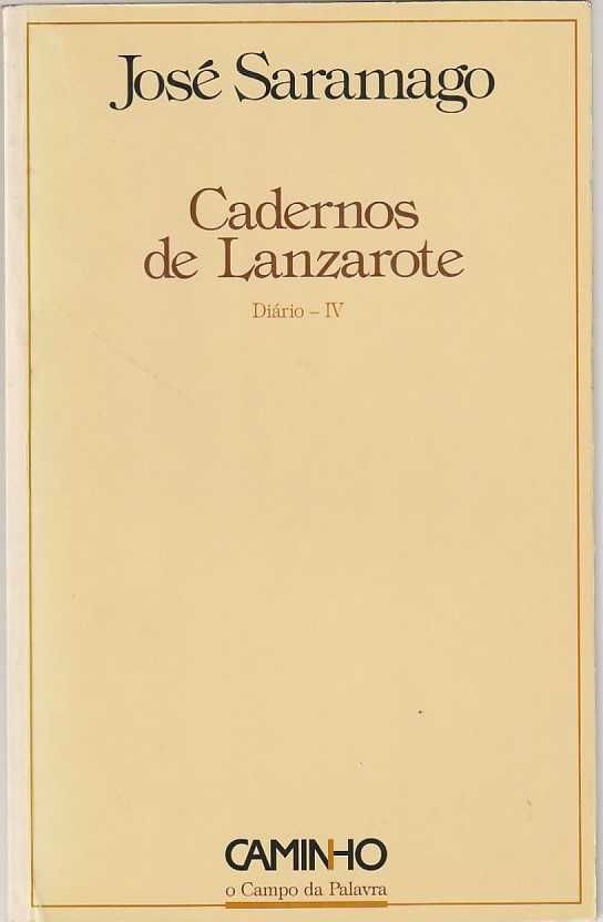 Cadernos de Lanzarote – Diário IV (1ª ed.)-José Saramago-Caminho