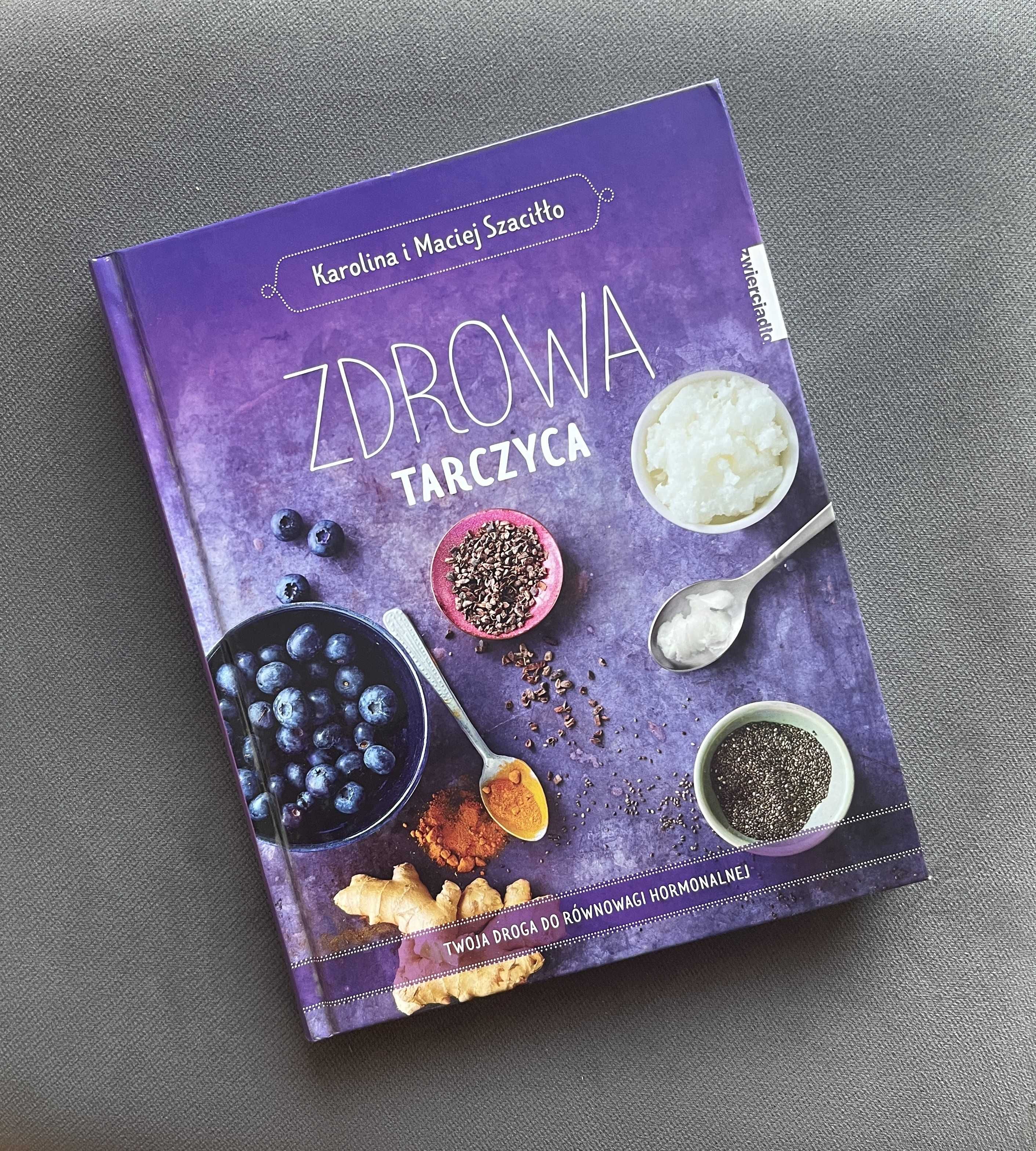 SZACIŁŁO Karolina, Maciej - zestaw 3 książek, tarczyca, jem i chudnę,