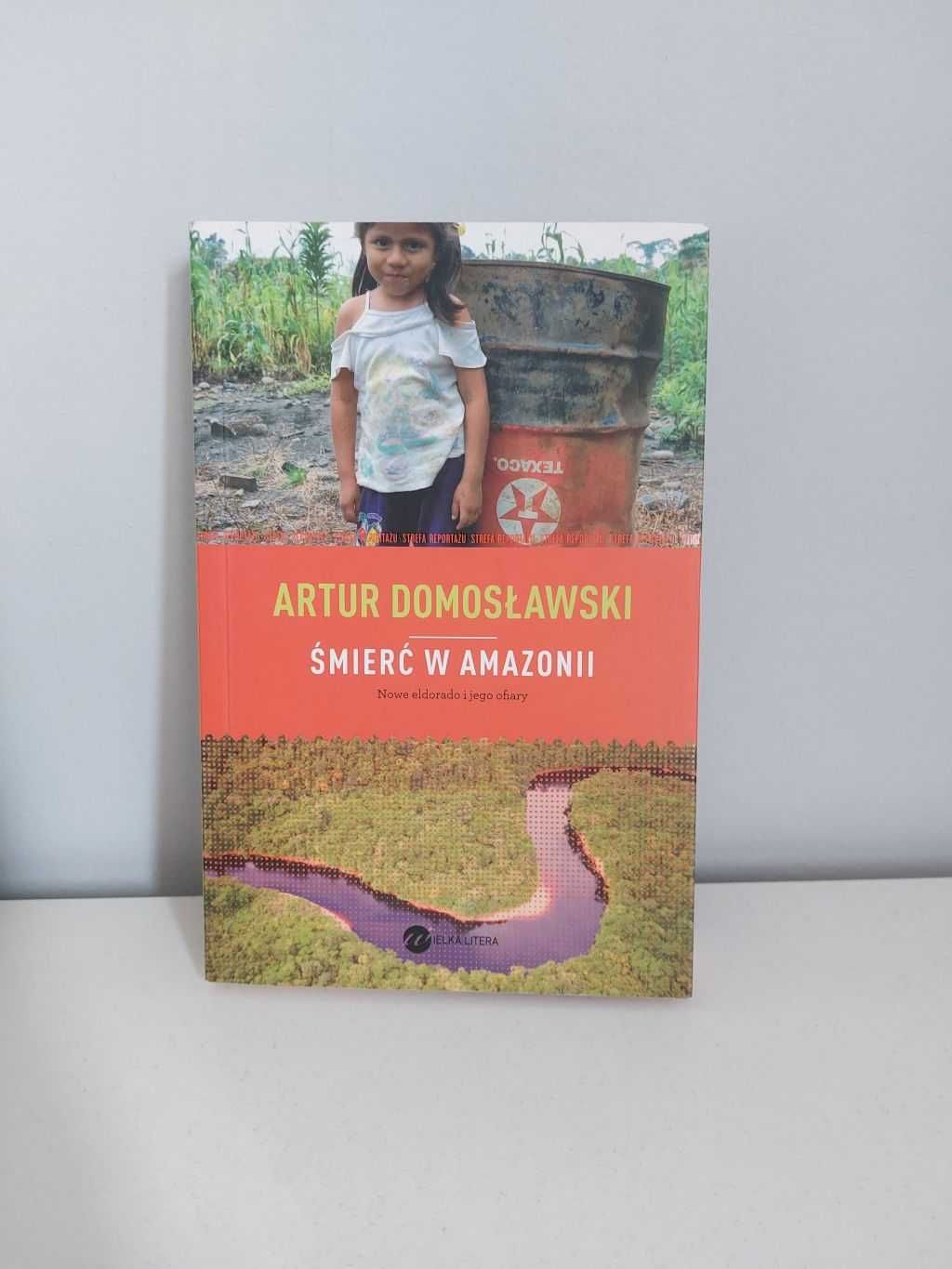 książka "Śmierć w Amazonii", podróże, reportaż