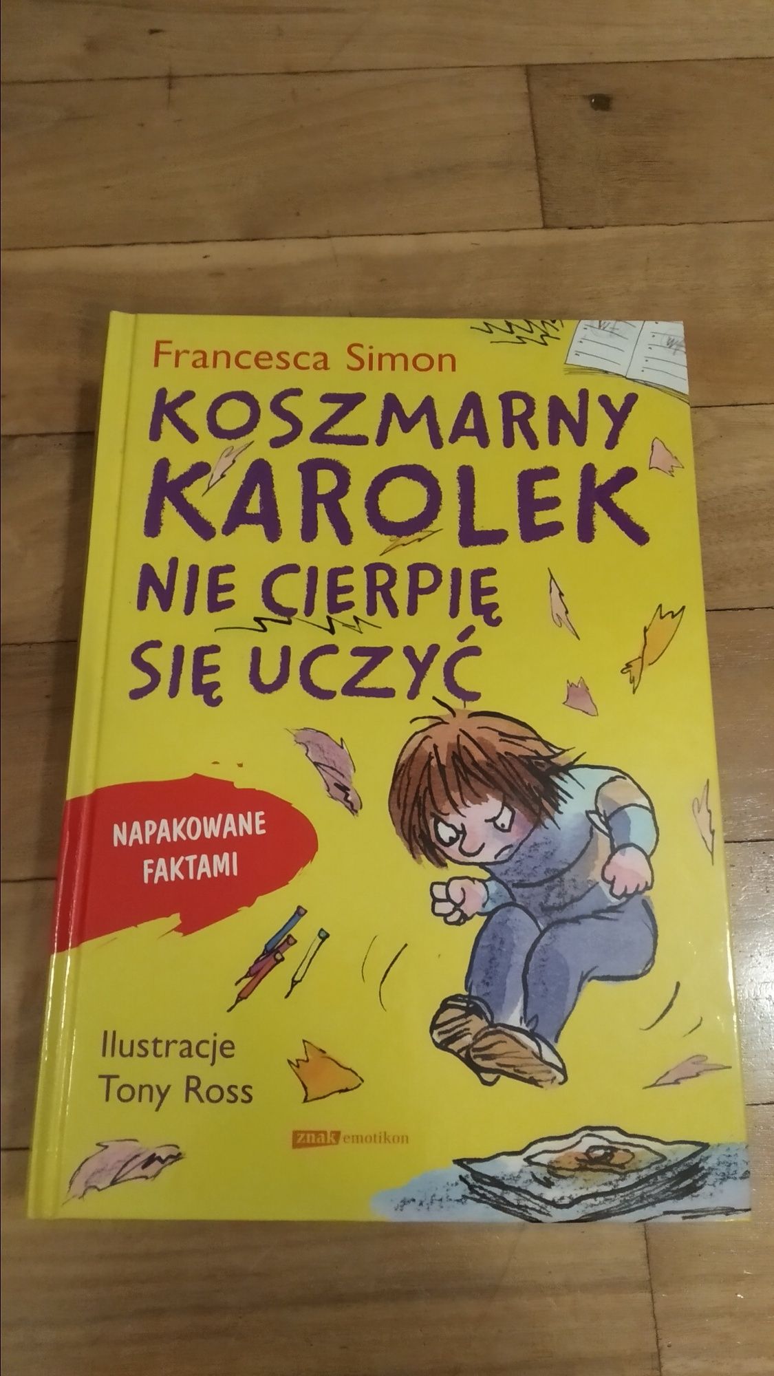 Książka Koszmarny Karolek Nie cierpię się uczyć. Francesca Simon