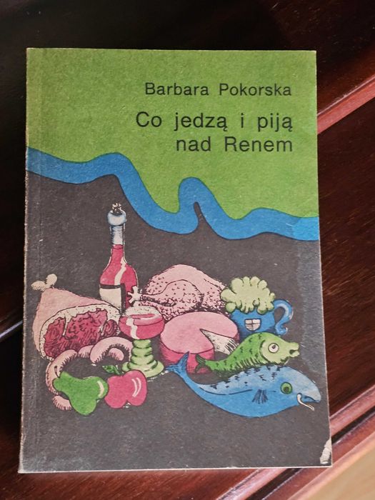 Pokorska - Co jedzą i piją nad Renem - książka