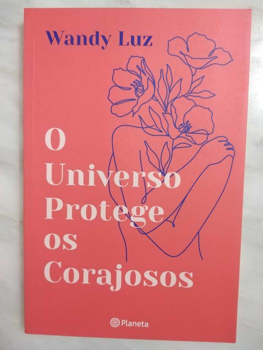 Livro O Universo Protege os Corajosos