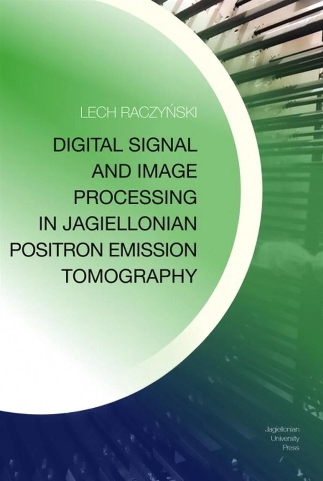 Digital Signal and Image Processing in Jagiellonia Wydawnictwo