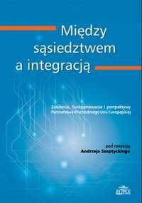 Między sąsiedztwem a integracją, Andrzej Szeptycki; okazja