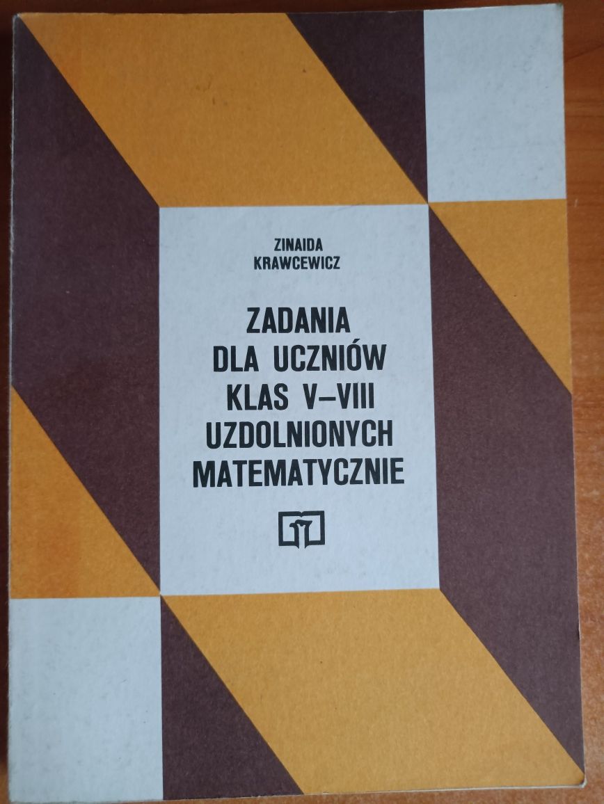 Zinaida Krawcewicz "Zadania dla uczniów klas V-VIII uzdolnionych mat."