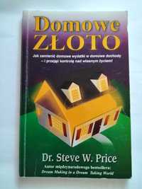 Domowe złoto - Dr Steve W.Price