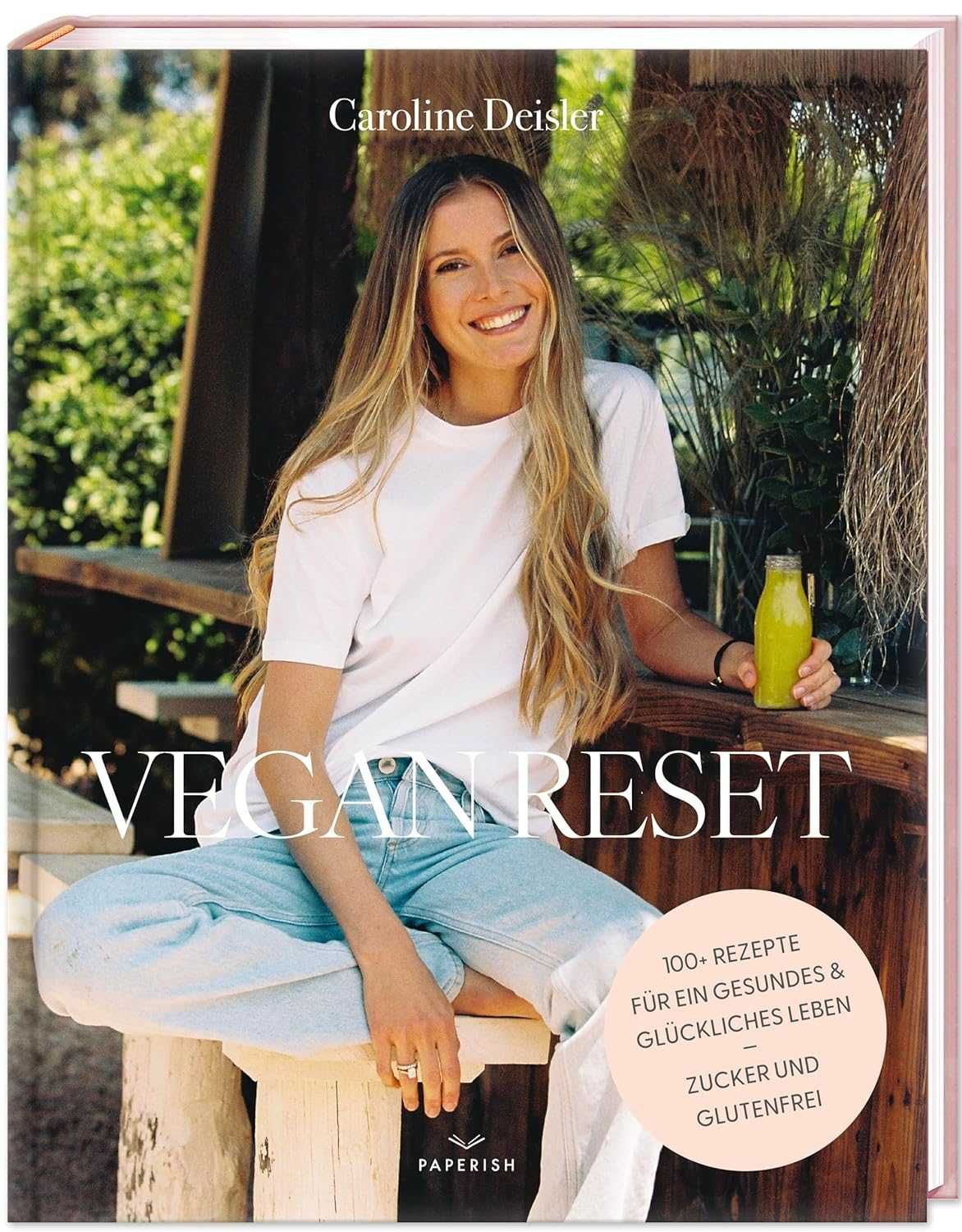 Vegan Reset - Caroline Deisler | zdrowe przepisy W JĘZYKU NIEMIECKIM