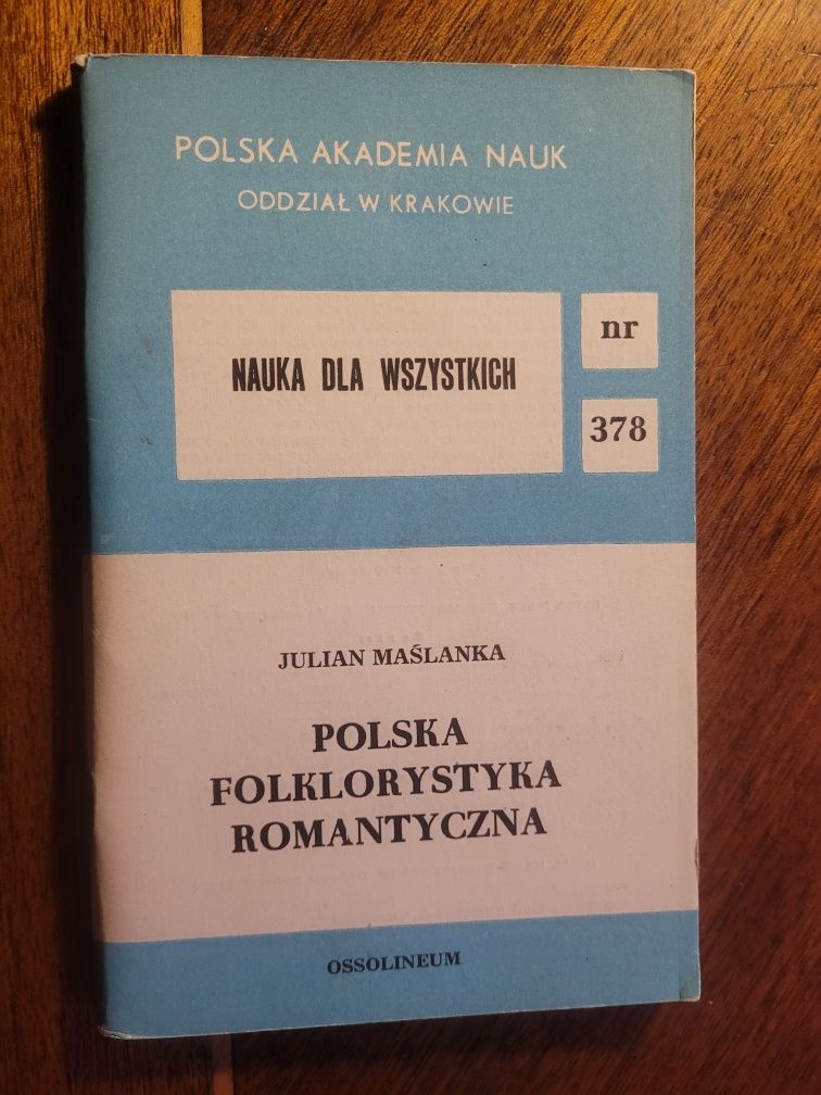 J. Maślanka Polska folklorystyka romantyczna 1984 Ossolineum