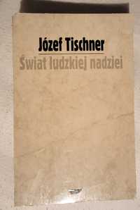 Józef Tischner, Świat ludzkiej nadziei