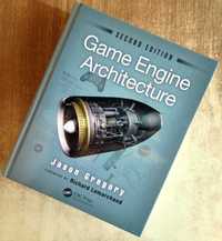 Game Engine Architecture, Second Edition - Jason Gregory