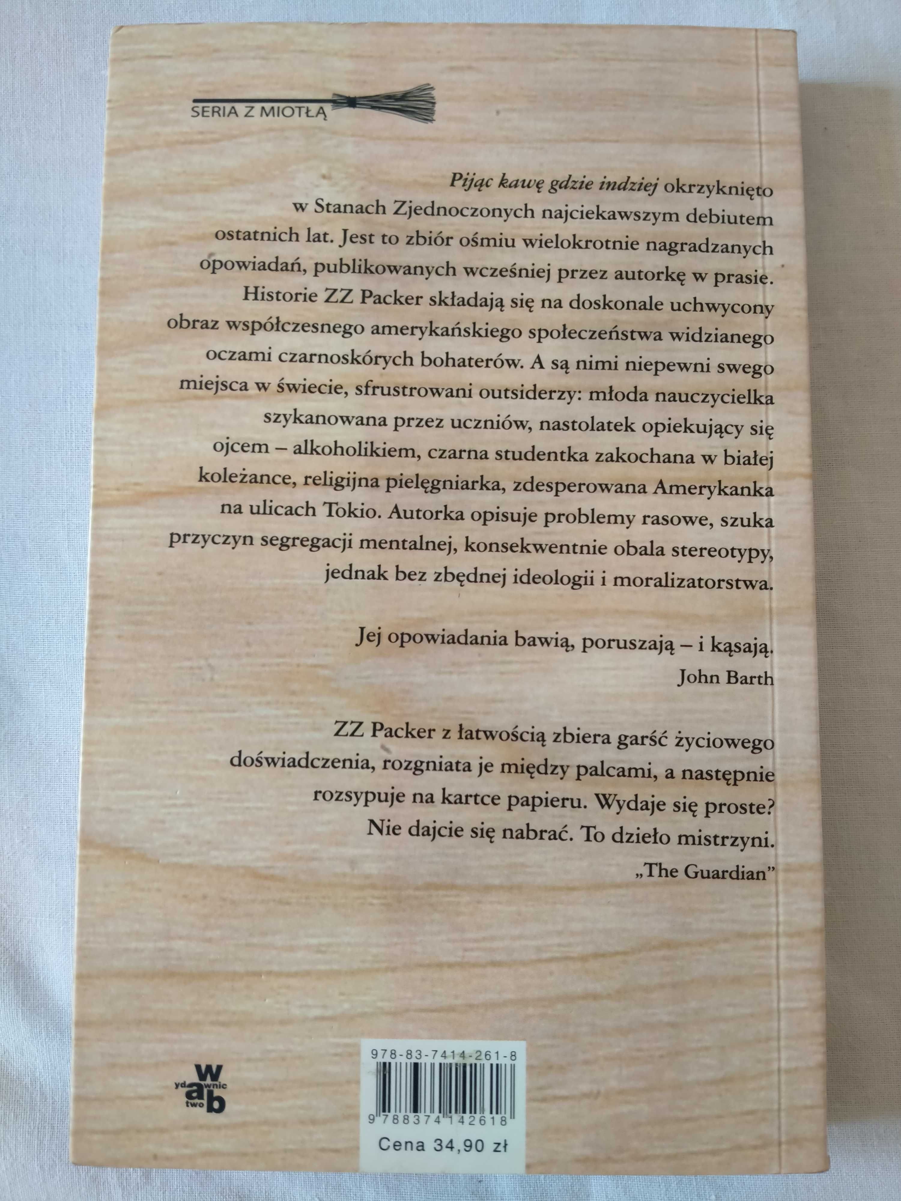 Książka Pijąc kawę gdzie indziej - ZZ Packer
