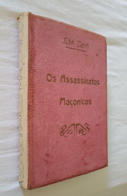 Livro " OS ASSASSINATOS MAÇÓNICOS " Por Léo Taxil e Paulo Verdun