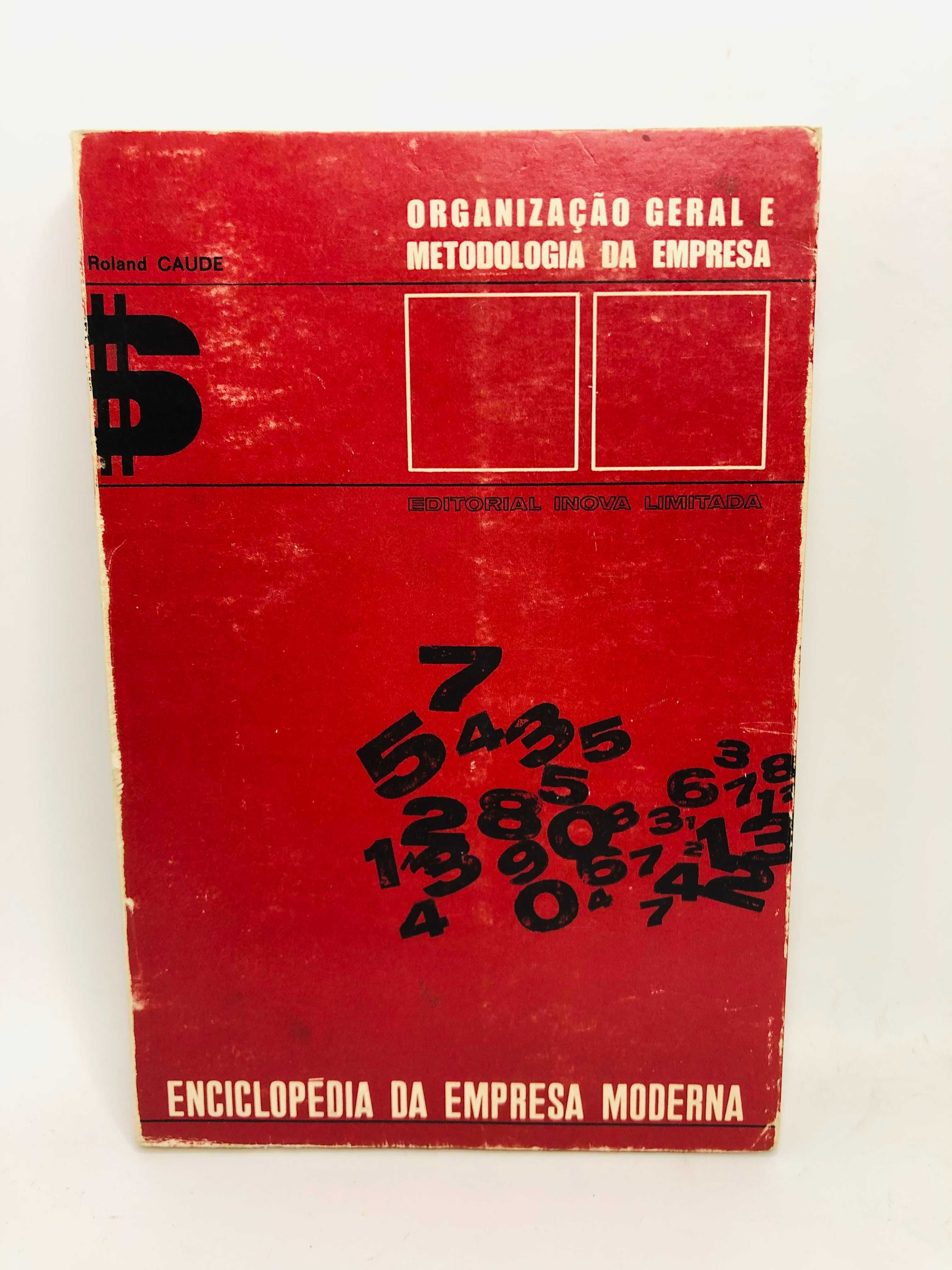 Organização geral e metodologia da empresa – Roland Caude