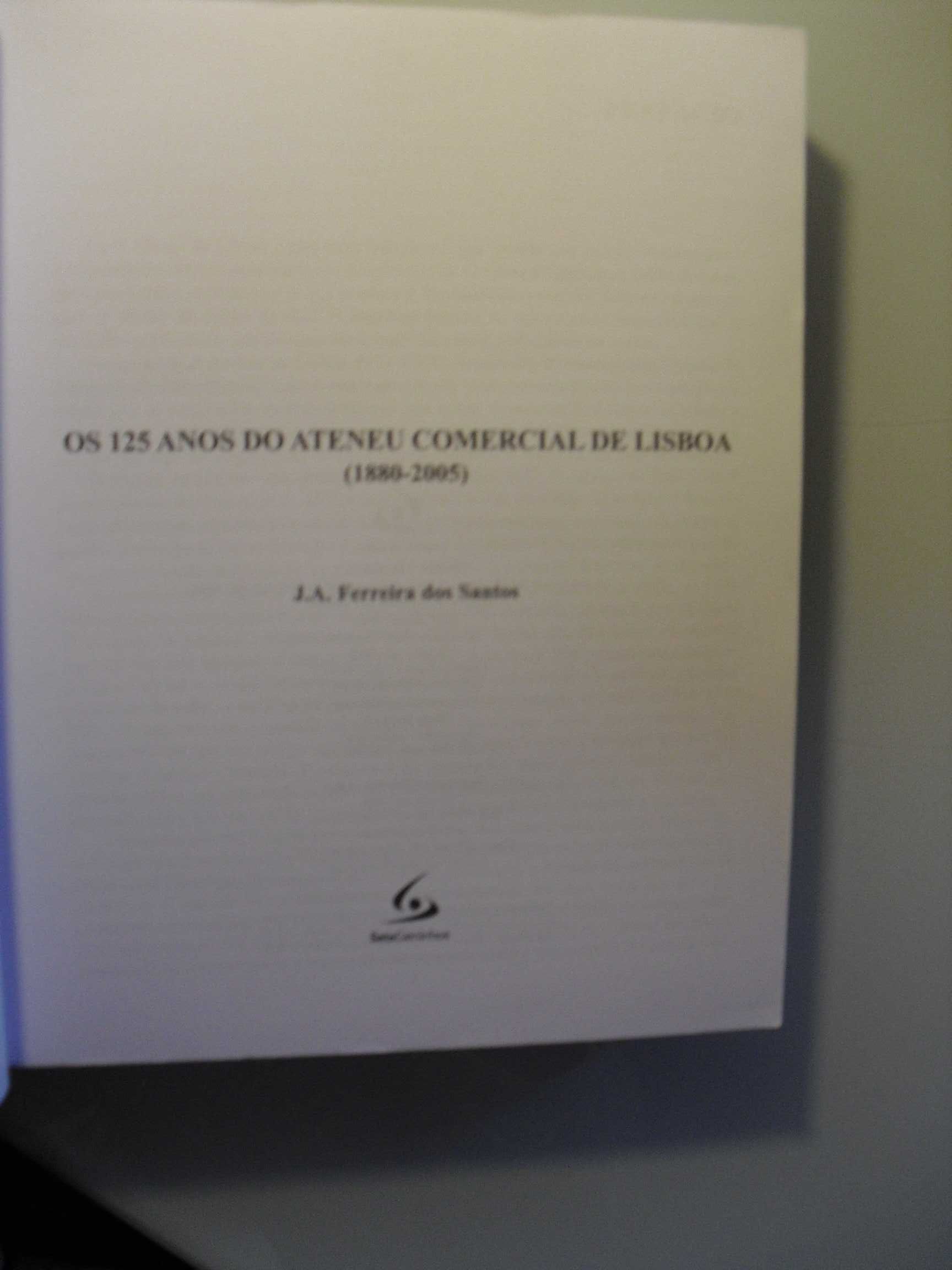 Santos (J.A.Ferreira dos);Os 125 Anos do Ateneu Comercial de Lisboa