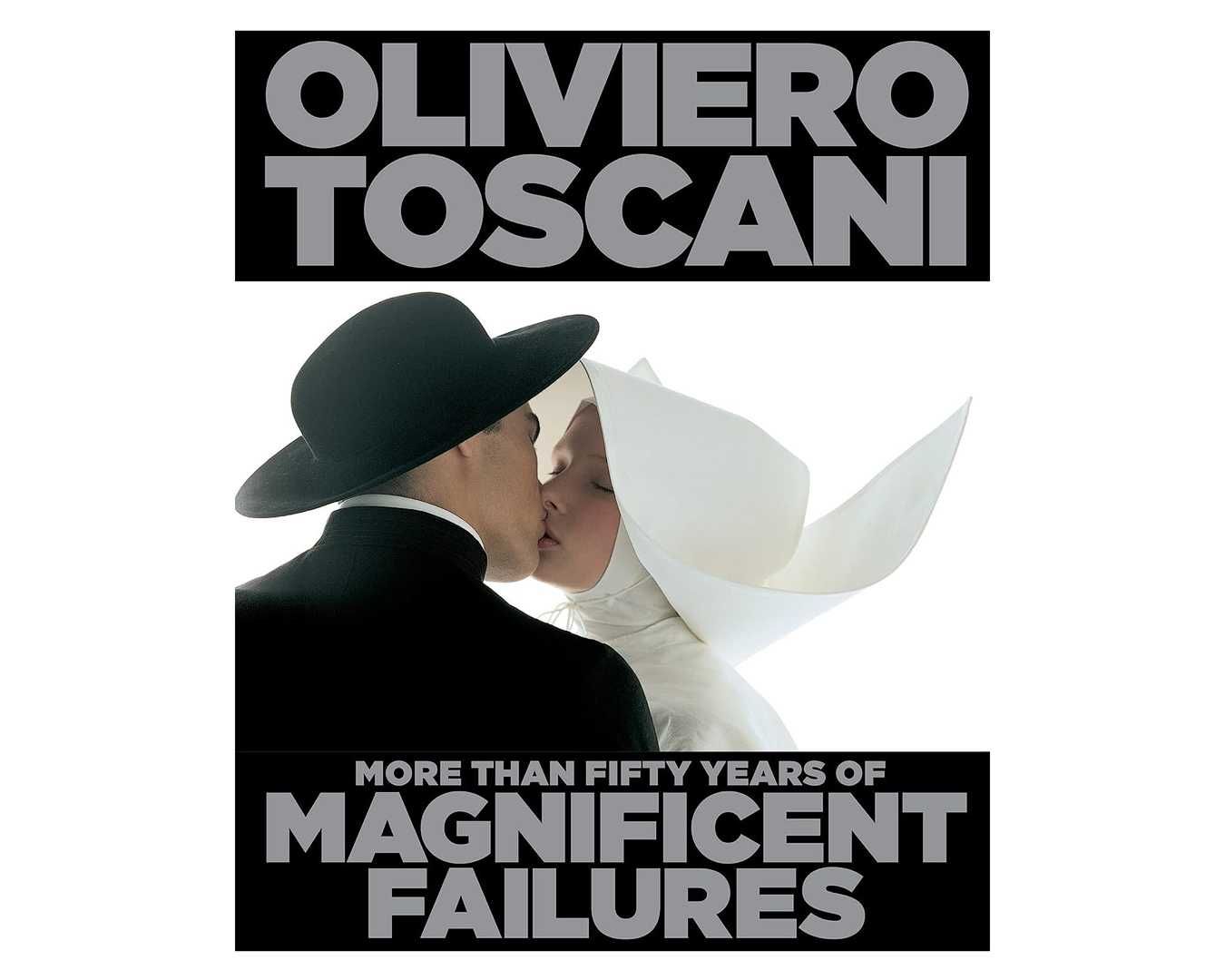 Книга Oliviero Toscani: More Than Fifty Years of Magnificent Failures