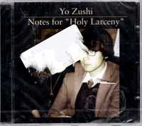 Yo Zushi - Notes For Holy Larceny (CD)