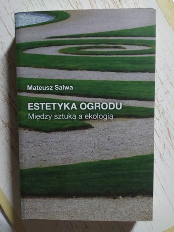 Książka: estetyka ogrodu. Mateusz Salwa