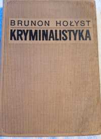 Brunon Hołyst - Kryminalistyka. PWN 1975. Wydanie II poszerzone.
