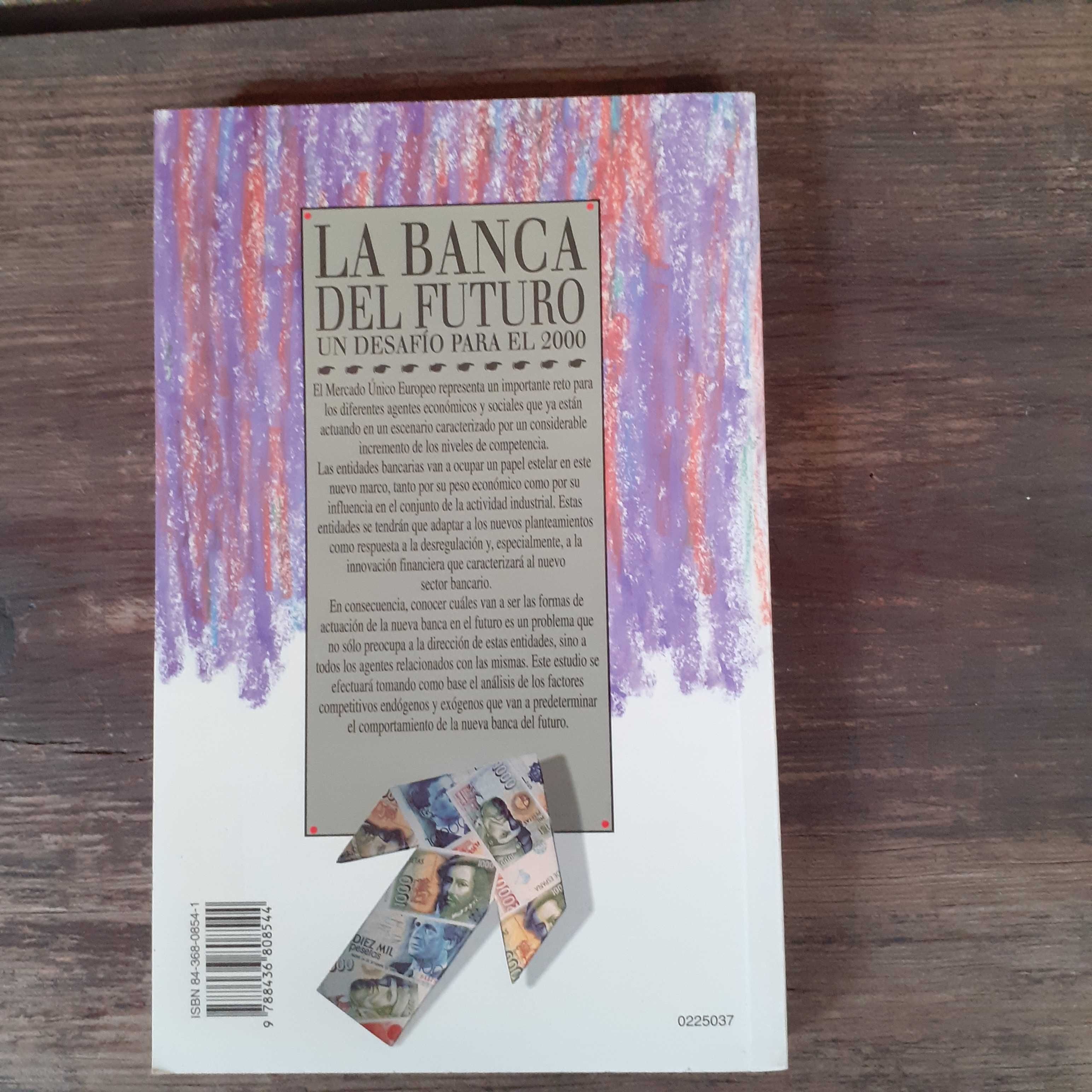 La Banca Del Futuro Un Desafio Para El 2000