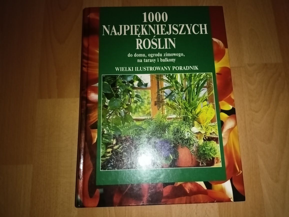 Poradnik ilustrowany 1000 najpiękniejszych roślin