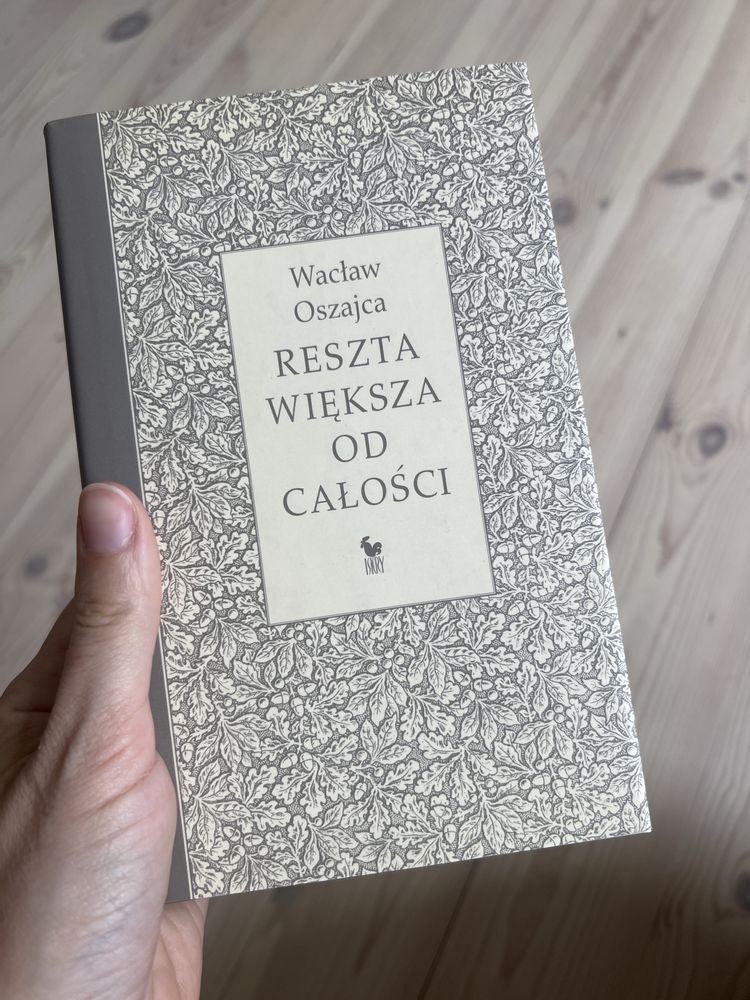 Wacław Oszajca reszta wiejsza od całości poezja
