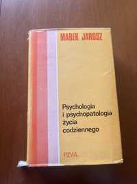 M. Jarosz Psychologia i psychopatologia życia codziennego