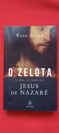 O Zelota - A Vida e o Tempo de Jesus de Nazaré