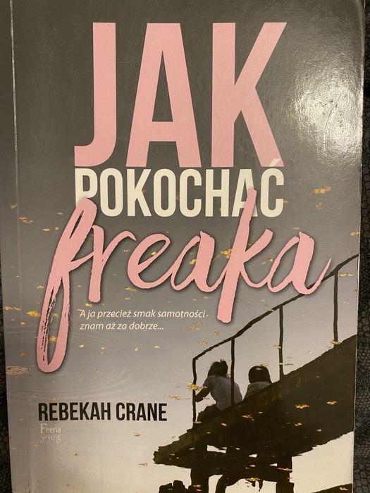 Jak pokochać freaka? Rebekah Crane