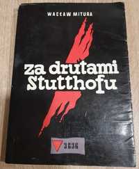 Za drutami Stutthofu - Wacław Mitura