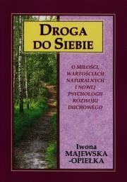 Droga do siebie Autor: Iwona Majewska-Opiełka