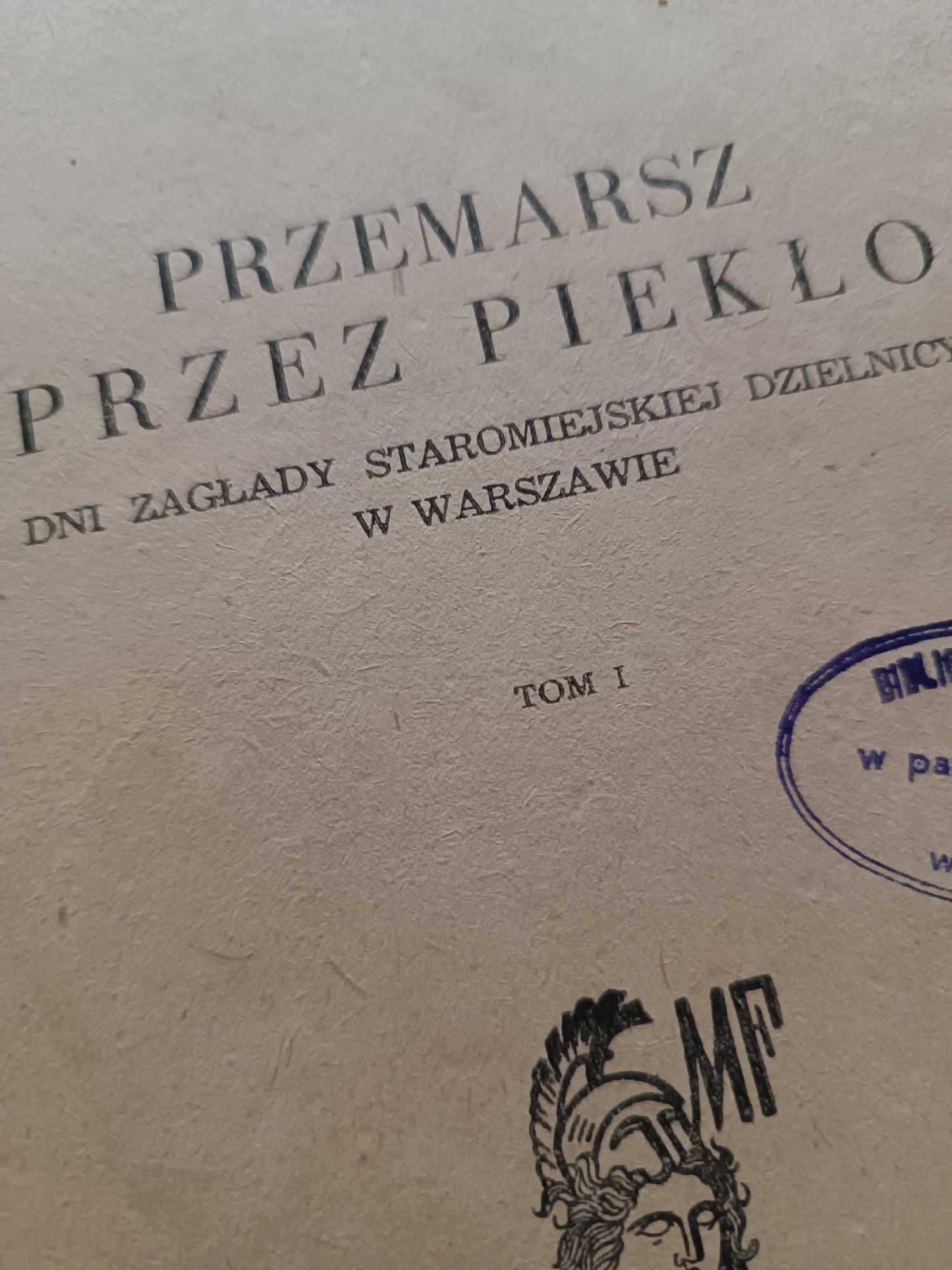 Stanisław Podlewski - Przemarsz przez piekło tom I i II 1949