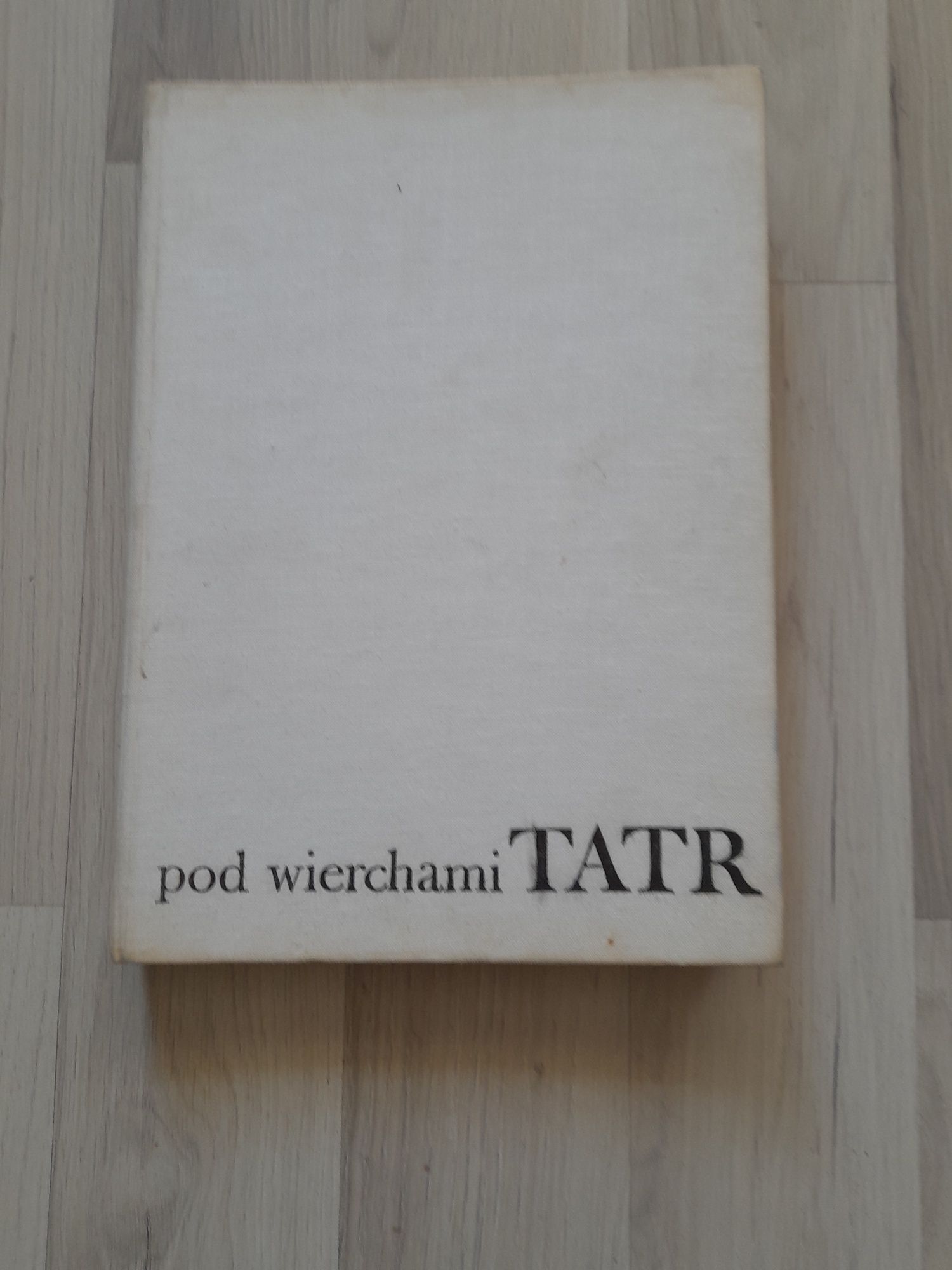 Pod wierchami Tatr Tobiczyk 1977 r