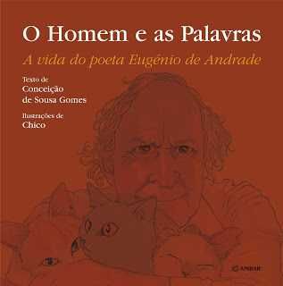 Livro: O homem e as palavras A vida do poeta Eugénio de Andrade