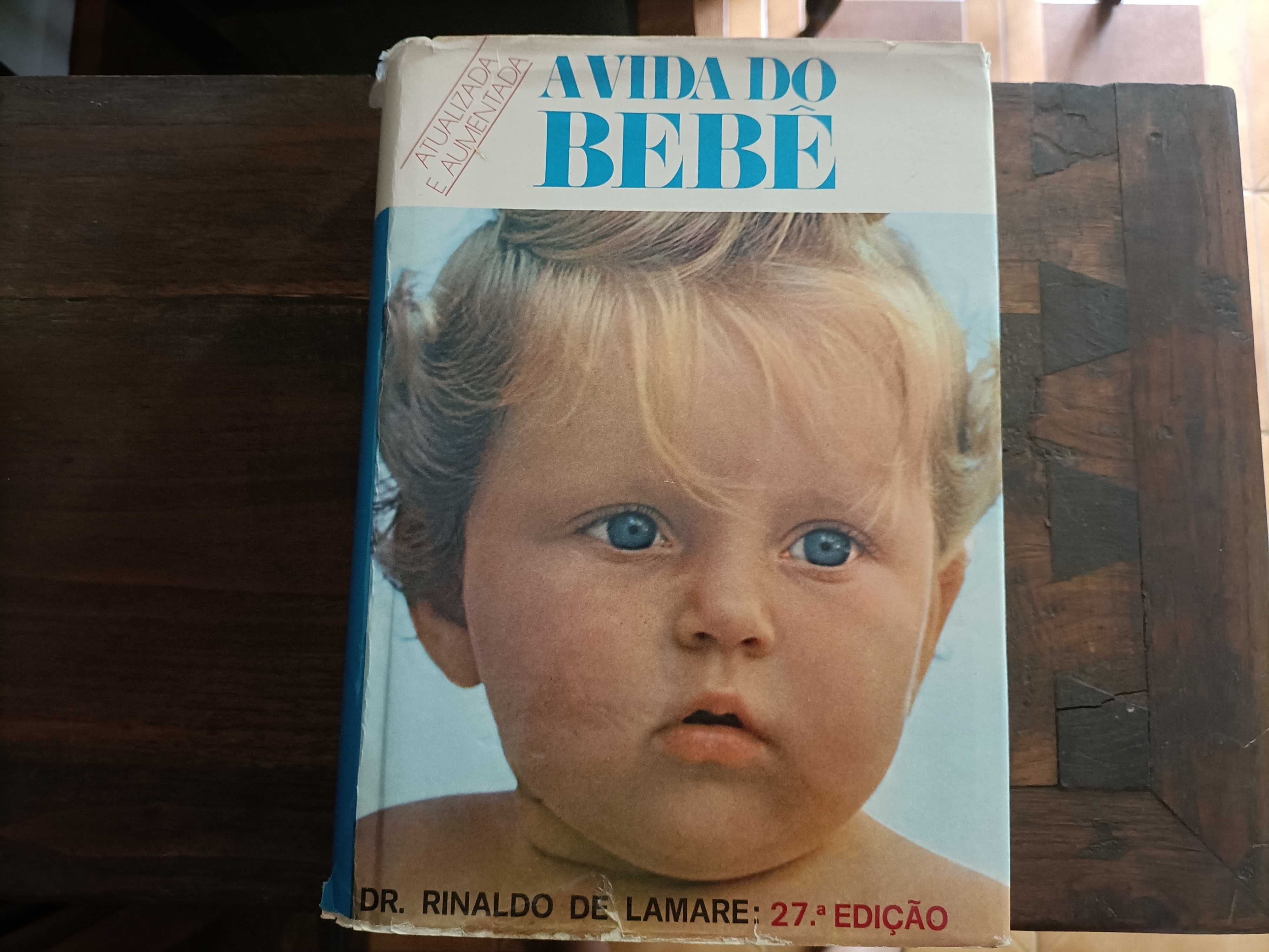 A Vida do Bebê - Rinaldo de Lamare - 27ª Edição
