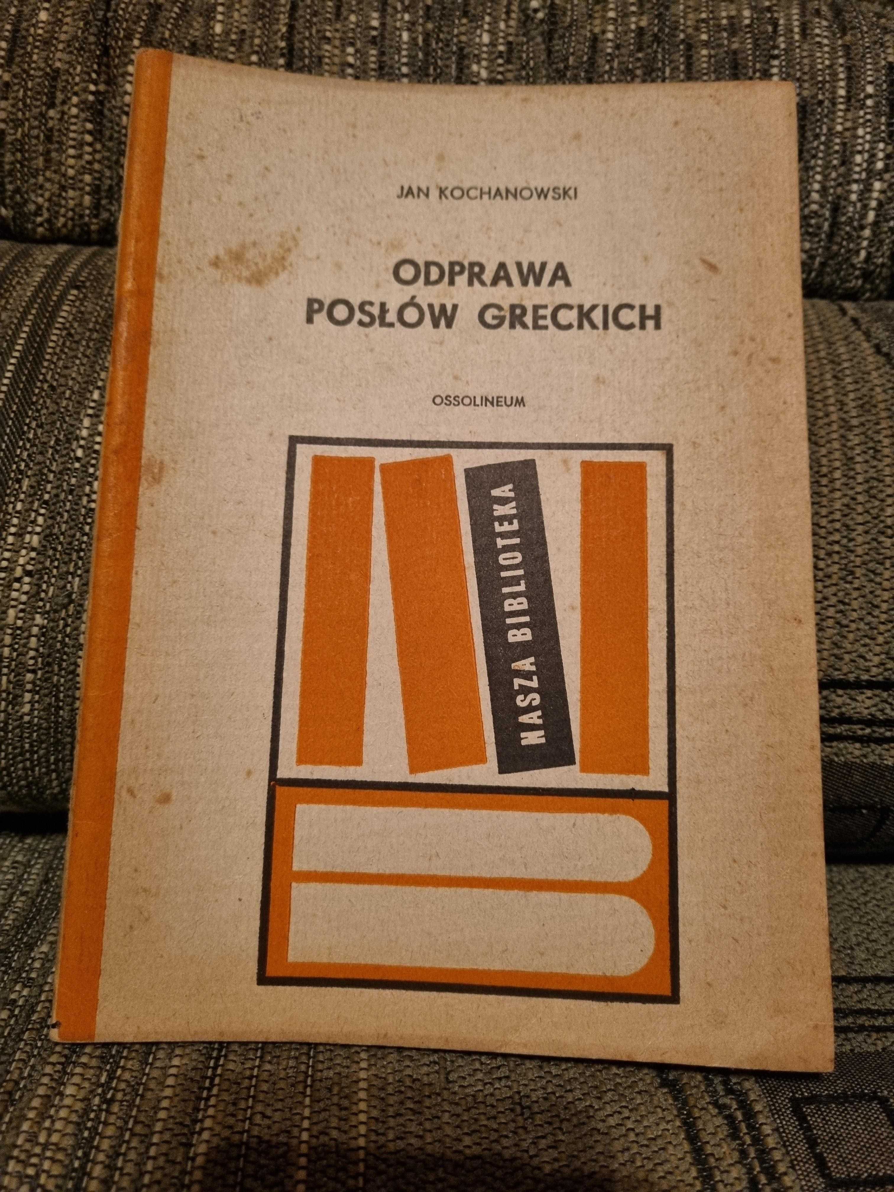 Odprawa posłów greckich, Jan Kochanowski, 1973