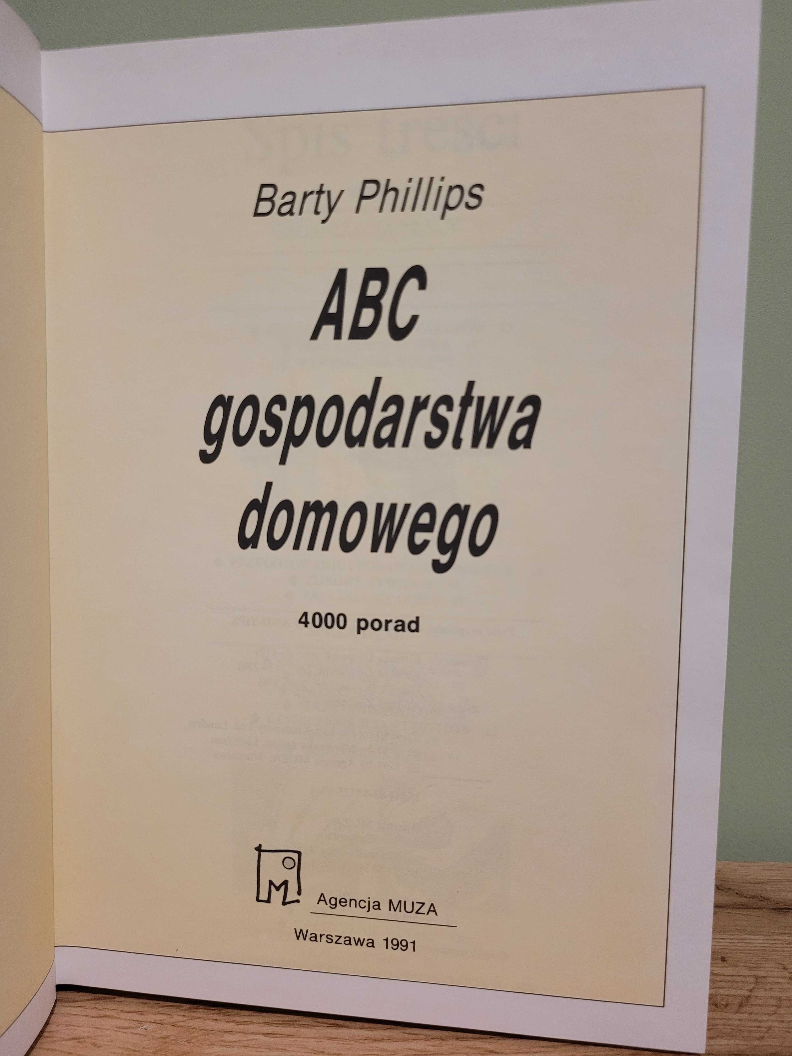 ABC gospodarstwa domowego 4000 porad - Barty Phillips