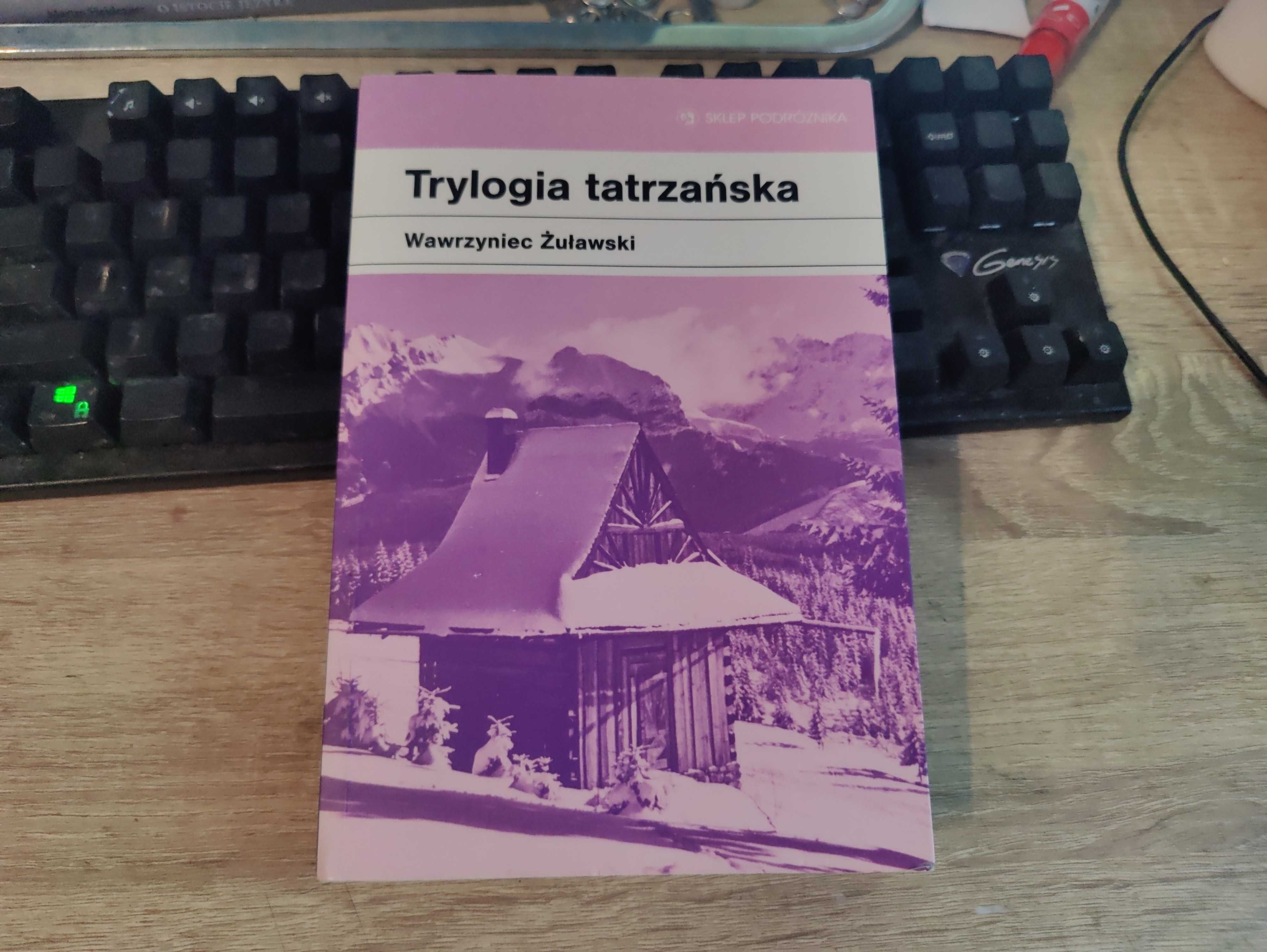 Trylogia tatrzańska Wawrzyniec Żuławski