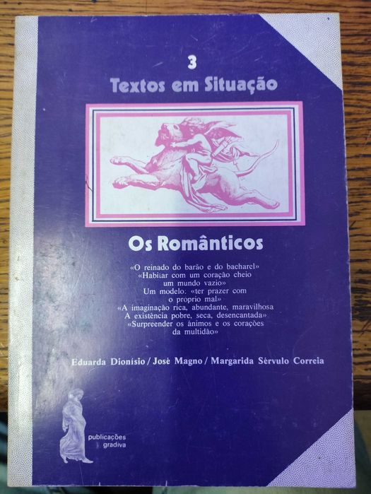 Livro Textos em Situação - Os Românticos de Eduarda Dionísio, etc