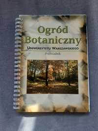 Ogród botaniczny uniwersytetu Warszawskiego. Przewodnik