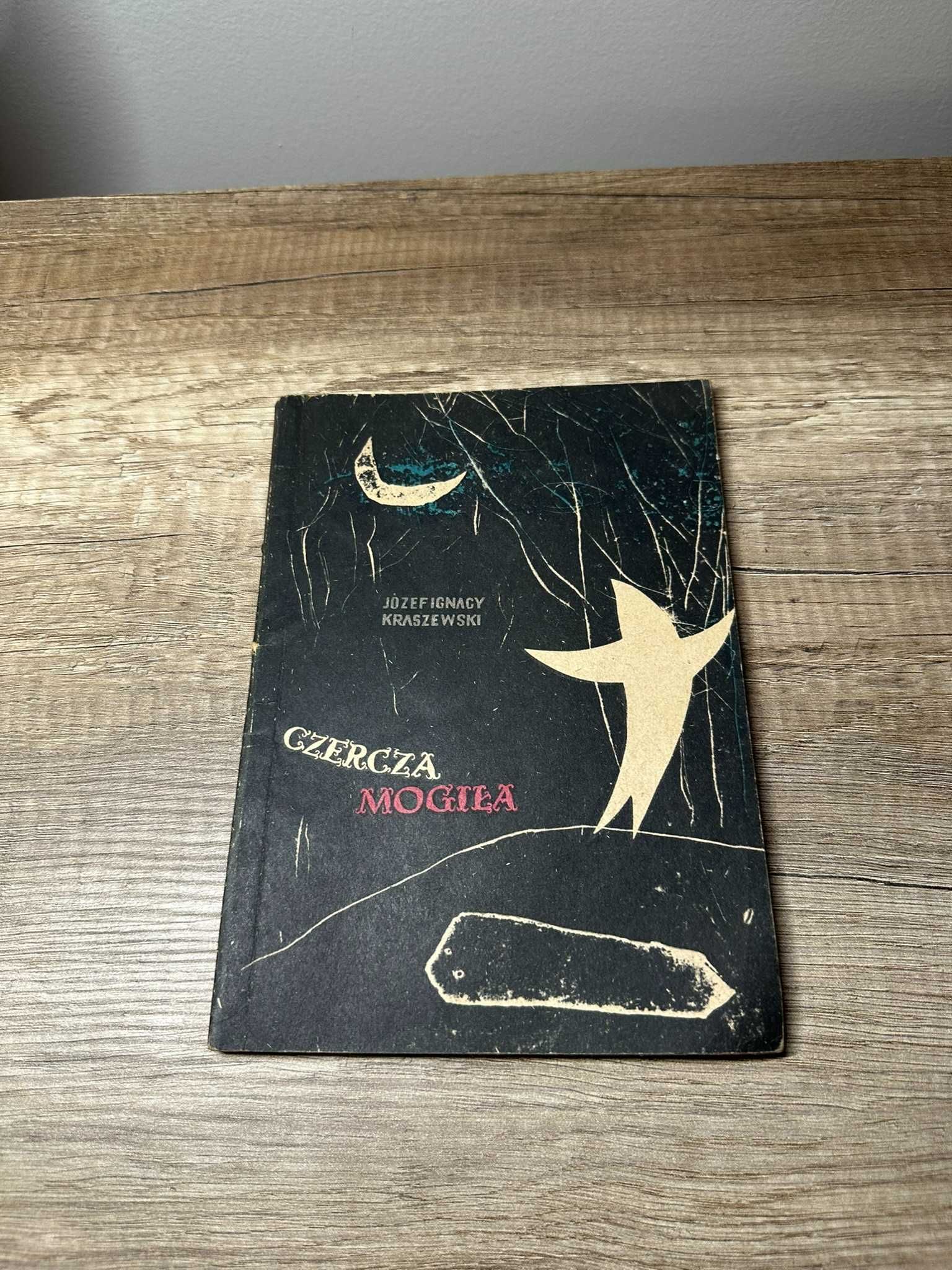 Czercza mogiła, Józef Ignacy Kraszewski