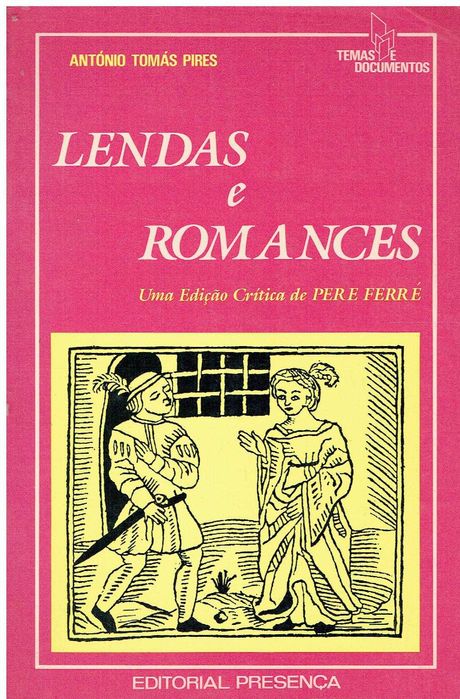 11841

Lendas e romances / 
de António Tomás Pires.