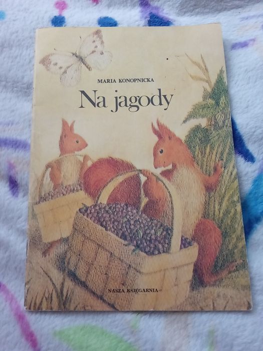 Na jagody. Maria Konopnicka