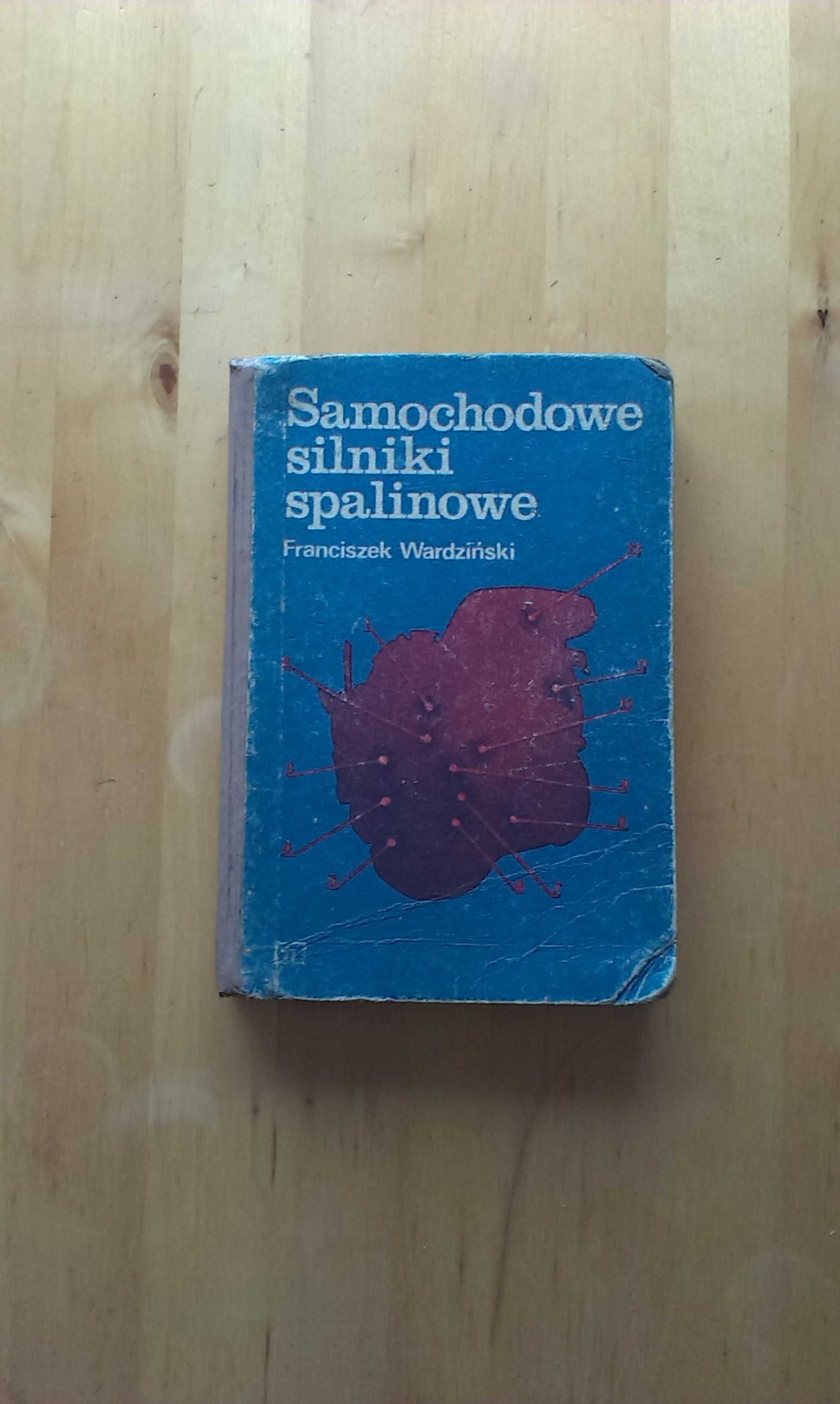 Samochodowe silniki spalinowe. Franciszek Wardziński. PRL