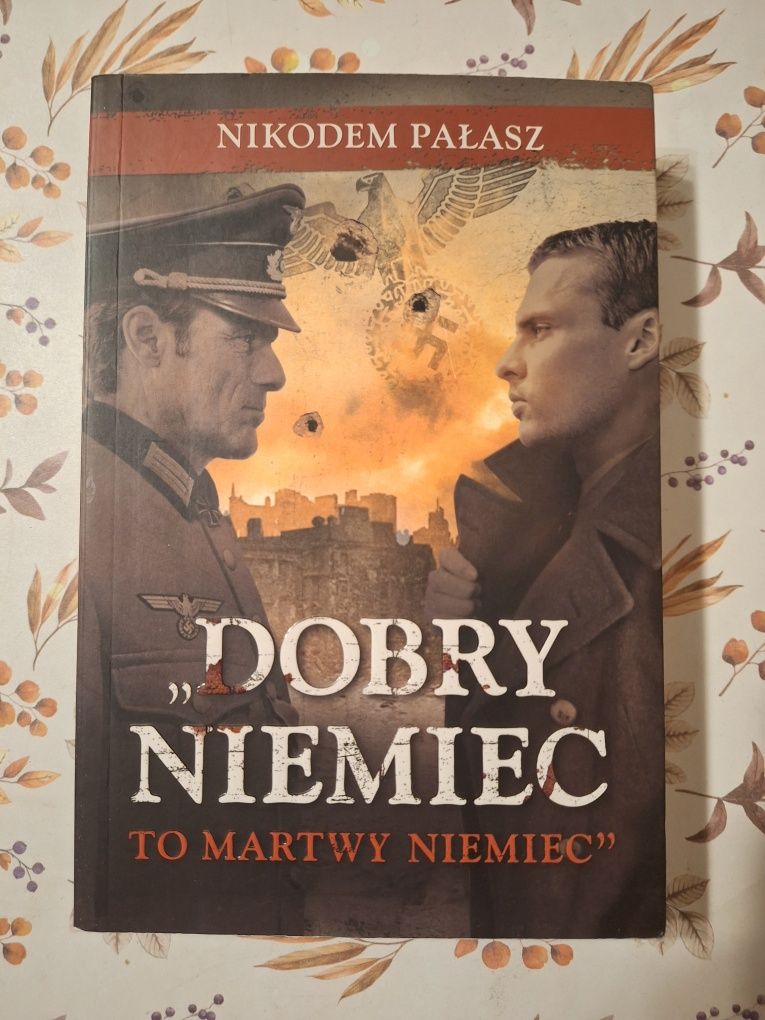 Dobry Niemiec to martwy Niemiec, Nikodem Pałasz