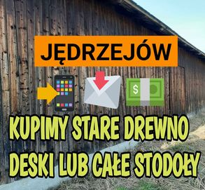 Skup desek/starego drewna belek ze stodoły/rozbiórki wyburzenia