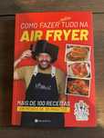 Livro como fazer tudo na Air Fryer